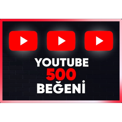  ⚡  GARANTİLİ  YOUTUBE 500 BEĞENİ ⚡